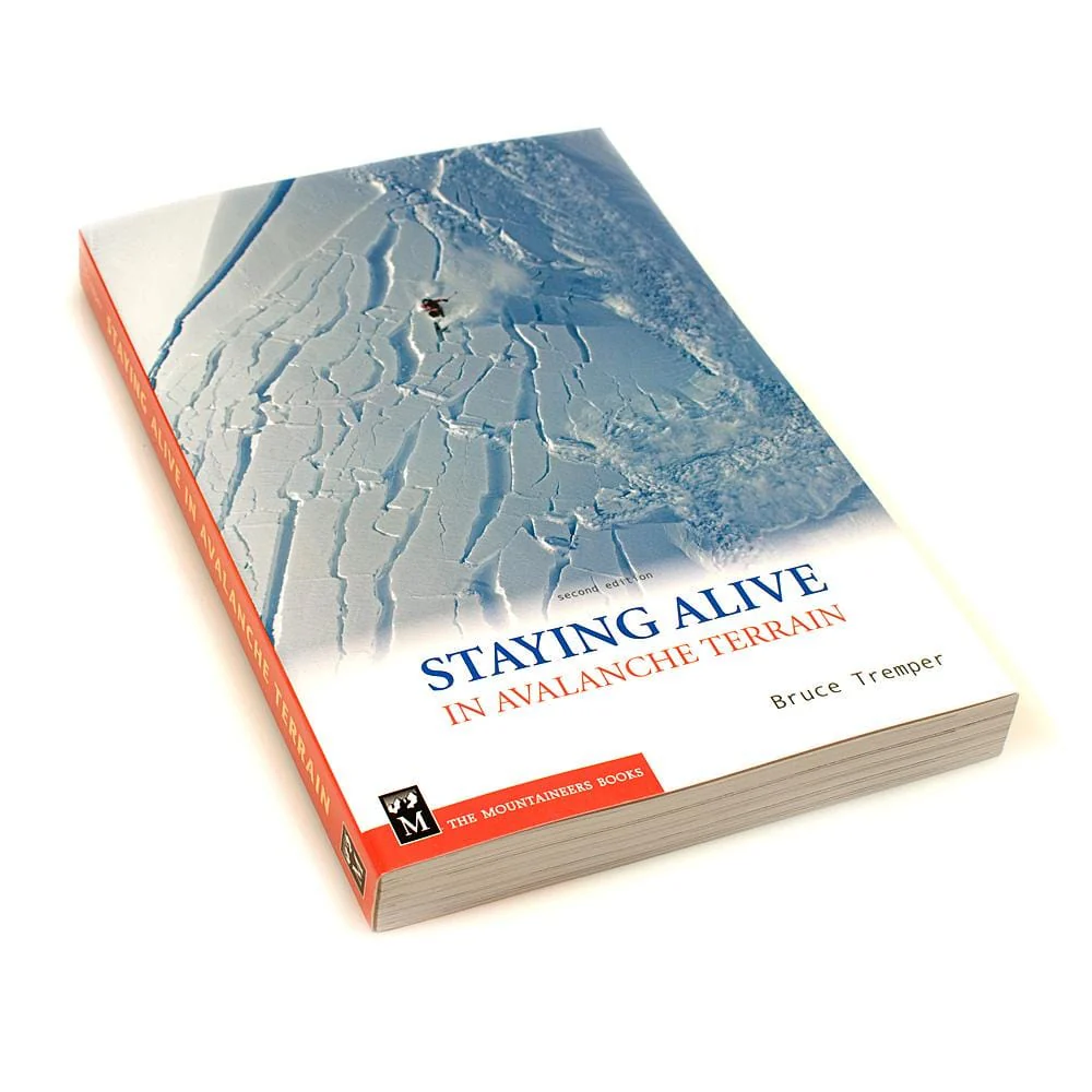 Staying Alive in Avalanche Terrain